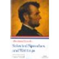 Abraham Lincoln: Selected Speeches and Writings by Lincoln, Abraham [Library of America, 2009] (Paperback) [Paperback]