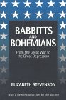 Babbits and Bohemians: From the Great War to the Great Depression