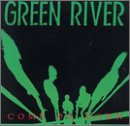 Green River - Come on Down