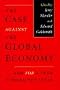 The Case Against the Global Economy