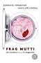 Frag Mutti