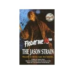 The Jason Strain (Friday the 13th)
