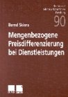 Produkt-Bild: Mengenbezogene Preisdifferenzierung bei Dienstleistungen (Beitr&auml;ge zur betriebswirtschaftlichen Forschung)