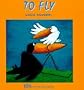 To Fly