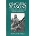 Sacred Seasons: A Sourcebook for the Jewish Holidays