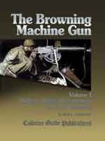 browning machinegun vol i rifle caliber brownings in us service
