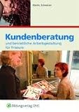 Produkt-Bild: Kundenberatung und betriebliche Arbeitsgestaltung f&uuml;r Friseure: Lehr-/Fachbuch
