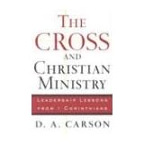 CrossandChristianMinistry,The:LeadershipLessonsfrom1Corinthians