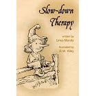 Slow Down Therapy (Elf Self Help)