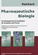 Pharmazeutische Biologie 1. Die biologischen Grundlagen f�r Studium und Praxis