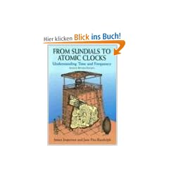 From Sundials to Atomic Clocks: Understanding Time and Frequency, Second Revised Edition
