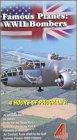 Famous Planes: WWII Bombers [VHS]