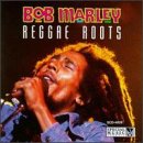 Bob Marley - Roots Reggae - Zortam Music