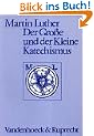 Der Gro�e und der Kleine Katechismus