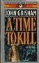 A Time to Kill (John Grisham)