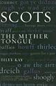 Scots: The Mither Tongue