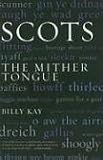 Scots: The Mither Tongue