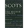 Scots: The Mither Tongue