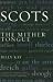 Scots: The Mither Tongue