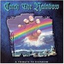 Catch the Rainbow - Catch the Rainbow