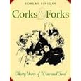 Corks and Forks: Thirty Years of Wine and Food