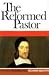 The Reformed Pastor