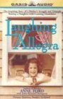 Laughing Allegra: The Inspiring Story of a Mother's Struggle and Triumph Raising a Daughter with Learning Disabilities