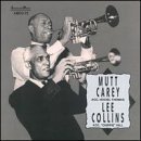 Mutt Carey and Lee Collins