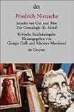 Jenseits von Gut und B�se\Zur Genealogie der Moral