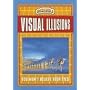 Visual Illusions (Incredible)