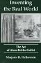 Inventing the Real World: The Art of Alain Robbe-Grillet