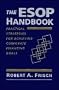 The ESOP Handbook: Practical Strategies for Achieving Corporate Financing Goals