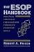 Used : The ESOP Handbook: Practical Strategies for Achieving Corporate Financing Goals