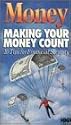 Money: Making Your Money Count [VHS]
