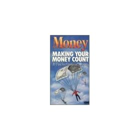 Money: Making Your Money Count [VHS]