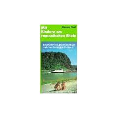Mit Kindern am romantischen Rhein
