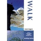 Walk Europe: Where Every Good Holiday Should Start (Activity!)