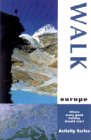 Walk Europe: Where Every Good Holiday Should Start (Activity!)