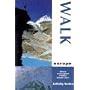 Walk Europe: Where Every Good Holiday Should Start (Activity!)