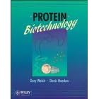 Protein Biotechnology by Gary Walsh and Denis R. Headon