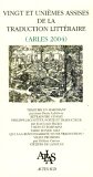 Vingt et unièmes assises de la traduction littéraire (arles 2004) : Les villes des écrivains