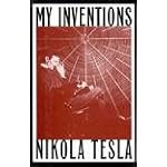 My Inventions: The Autobiography of Nikola Tesla book cover