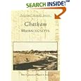Chatham, Massachusetts (MA) (Postcard History Series) by  Robert Zaremba and Danielle Jeanloz