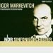 Igor Markevitch: French Orchestral Works - Debussy / Ravel / Satie / Roussel