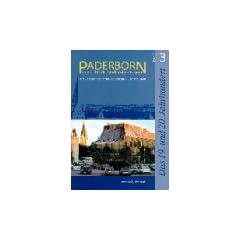 Paderborn - Geschichte der Stadt in ihrer Region: Paderborn, Bd.3, Das 19. und 20. Jahrhundert
