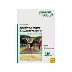Facetten des Sports behinderter Menschen. P�dagogische und didaktische Grundlagen