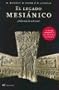 El Legado Mesianico = The Messianic Legacy (Spanish Edition)