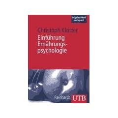 Einf�hrung in die Ern�hrungspsychologie (Uni-Taschenb�cher M)