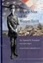 Miracle Man of the Western Front: Dr. Varaztad H. Kazanjian Pioneer Plastic Surgeon