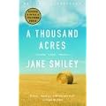 A Thousand Acres: A Novel